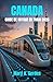 CANADA GUIDE DE VOYAGE EN TRAIN 2026: Un guide complet pour des aventures épiques à travers le pays, des itinéraires à couper le souffle, des conseils ... expériences inoubliables. (French Edition)