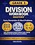 Grade 3 Division Workbook: Facts, Remainders & Word Problems | 1,000+ Practice Problems for Kids | Build Fluency & Confidence