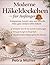 MODERNE HÄKELDECKCHEN FÜR ANFÄNGER (German Edition)