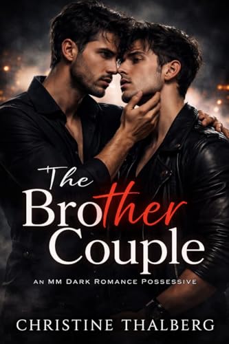 The Brother Couple: An MM Dark Romance Possessive (Kindle Edition)