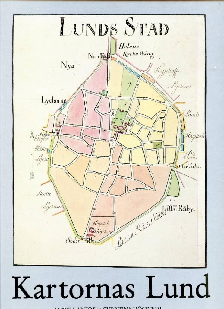 Kartornas Lund. 1580-talet till 1950 (Hardcover)