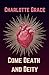 Come Death and Deity