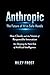 Anthropic: The Future of AI in Safe Hands: How Claude and the Vision of Responsible Innovation Are Shaping the Next Era of Artificial Intelligence