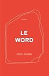Le Word: Poems