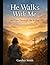 He Walks With Me: 90 Days Through the Valley — A Scripture & Reflection Journal