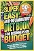 Super Easy Anti-Inflammatory Diet Book for Beginners on Budget: Affordable Meal Plans, Grocery Lists, and 50+ Easy Recipes to Reduce Inflammation and Boost Energy