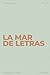 La mar de letras: Volumen 73: Sopas de letras · En español · Letra grande (LA MAR DE LETRAS (100 Volúmenes) (1.ª ed) – Colección de 15.000 sopas de letras en español) (Spanish Edition)