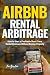 Airbnb Rental Arbitrage: Ho...