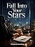 Fall Into Your Stars