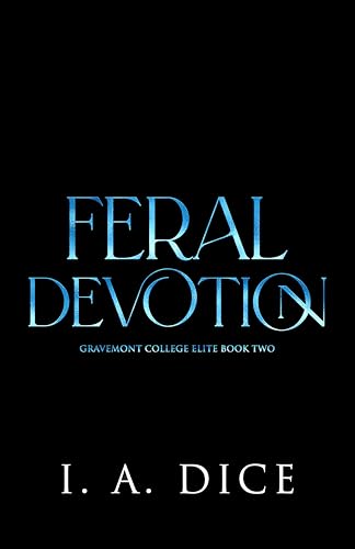 Feral Devotion (Gravemont College Elite #2)