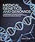 Medical Genetics and Genomics: A Complete Guide to DNA, Genetic Disorders, Precision Medicine, and Modern Genomic Technologies for Students and Healthcare Professionals