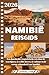 NAMIBIË REISGIDS 2026: Een doordachte en praktische reis door de woestijnen, de wilde dieren, de cultuur en de serene schoonheid van Namibië. (Dutch Edition)