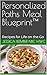 Personalized Paths Meal Blueprint™: Recipes for Life on the Go