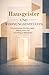 Hausgeister und Wohnungsentitäten von Friedrich Anselm Hartmann: Ein systematisches Werk über Befall, Bindung, Schutz und Austreibung in Wohnräumen (German Edition)