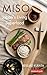 MISO: Japan's Living Superfood