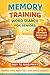 MEMORY TRAINING WORD SEARCH FOR SENIORS: 50+ Easy Word Find Puzzles for Memory Training, Nostalgia & Cognitive Support for Memory Loss, Dementia & ... (Dementia & Alzheimer's Word Search Series)