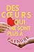 Des cœurs qui ne sont plus à prendre: Le premier roman de développement personnel qui apprend aux filles de 8 à 13 ans à s’aimer, prendre confiance en ... héroïnes de leur histoire (French Edition)