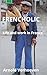 Frencholic: Life and work in France