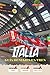 ITALIA Guía de Viajes en Tren 2026: Bernina Express, Noche Interurbana de Trenitalia y consejos honestos para reservas para visitantes independientes con un presupuesto realista (Spanish Edition)