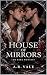 House of Mirrors (House #2)