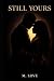 Still Yours: A Second Chanc...