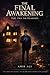 THE FINAL AWAKENING PART TWO: THE WEARINESS: Psychological Horror | Supernatural Thriller | Haunted House Mystery