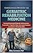 Comprehensive Reference for Geriatric Rehabilitation Medicine: Functional Assessment Protocols, Fall Prevention Frameworks & Cognitive-Motor Intervention Standards for Geriatric Clinical Specialists