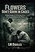 Flowers Don't Grow in Cages: A Real Guide to Grieving When You Locked behind the walls