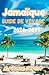 Jamaïque Guide de voyage 2026:Le planificateur de vacances des Caraïbes ultime avec itinéraire, plages, centres de villégiature et secrets locaux 2026-2027 (French Edition)