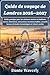 Guide de voyage de Londres 2026–2027: Guide pratique pour les visiteurs novices et habitués, cartes, itinéraires, attractions incontournables, ... et trésors cachés (French Edition)