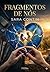FRAGMENTOS DE NÓS (Portuguese Edition)