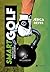 Smart Golf: Entrenar para rendir y prevenir (Spanish Edition)
