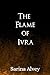 The Flame of Ivra: Spirits & Demons, #1