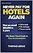 Never Pay for Hotels Again:...