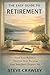 The Easy Guide to Retirement: Beyond the Pension: How to Design Your Days and Build a Retirement That Works for You (The Easy Guide Series)