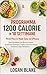 Programma 1200 Calorie in 10 Settimane (Italian Edition)
