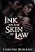 Ink on the Skin of Law