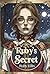 Ruby's Secret: A mystery of...