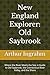 New England Explorer: Old Saybrook: Where the River Meets the Sea: A Guide to Old Saybrook, the Connecticut River Valley, and the Shore