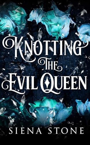 Knotting The Evil Queen (Knotty Fairytales #5)