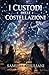 I Custodi delle Costellazioni (Italian Edition)