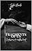Fragments of Us: Confessions of a restless heart