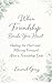 When Friendship Breaks Your Heart: Healing the Hurt and Moving Forward After a Friendship Ends