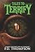 Tales to Terrify by P.D. Thompson
