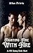 Fighting Fire With Fire: An MM Fantasy Erotic Short (The Crossfire Series Book 1)