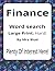 Finance Large Print Word Search Puzzle Book: Large Print Word Searches about Money, Planning, Systems, and Decision-Making | 8.5 x 11 inches, 116 ... Presents: Worklife Series by Idra Blud)