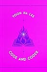 Code and Codex by Yoon Ha Lee Code and Codex by Yoon Ha Lee