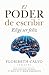 El poder de escribir (Versión blanco y negro): Elije ser feliz (Spanish Edition)