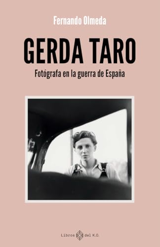 GERDA TARO: Fotógrafa de guerra en España (Paperback)