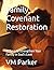 Family Covenant Restoration: 81 Days to Strengthen Your Family in God’s Love